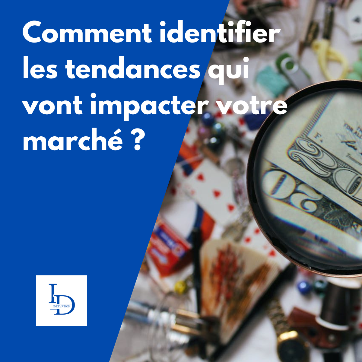 Veille stratégique : comment identifier les tendances qui vont impacter votre marché ?