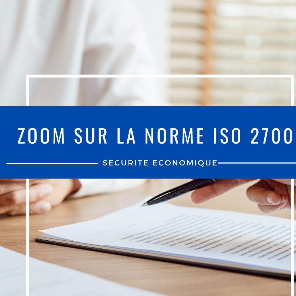 Zoom sur la norme ISO 27001 : par où commencer pour se mettre en conformité ?