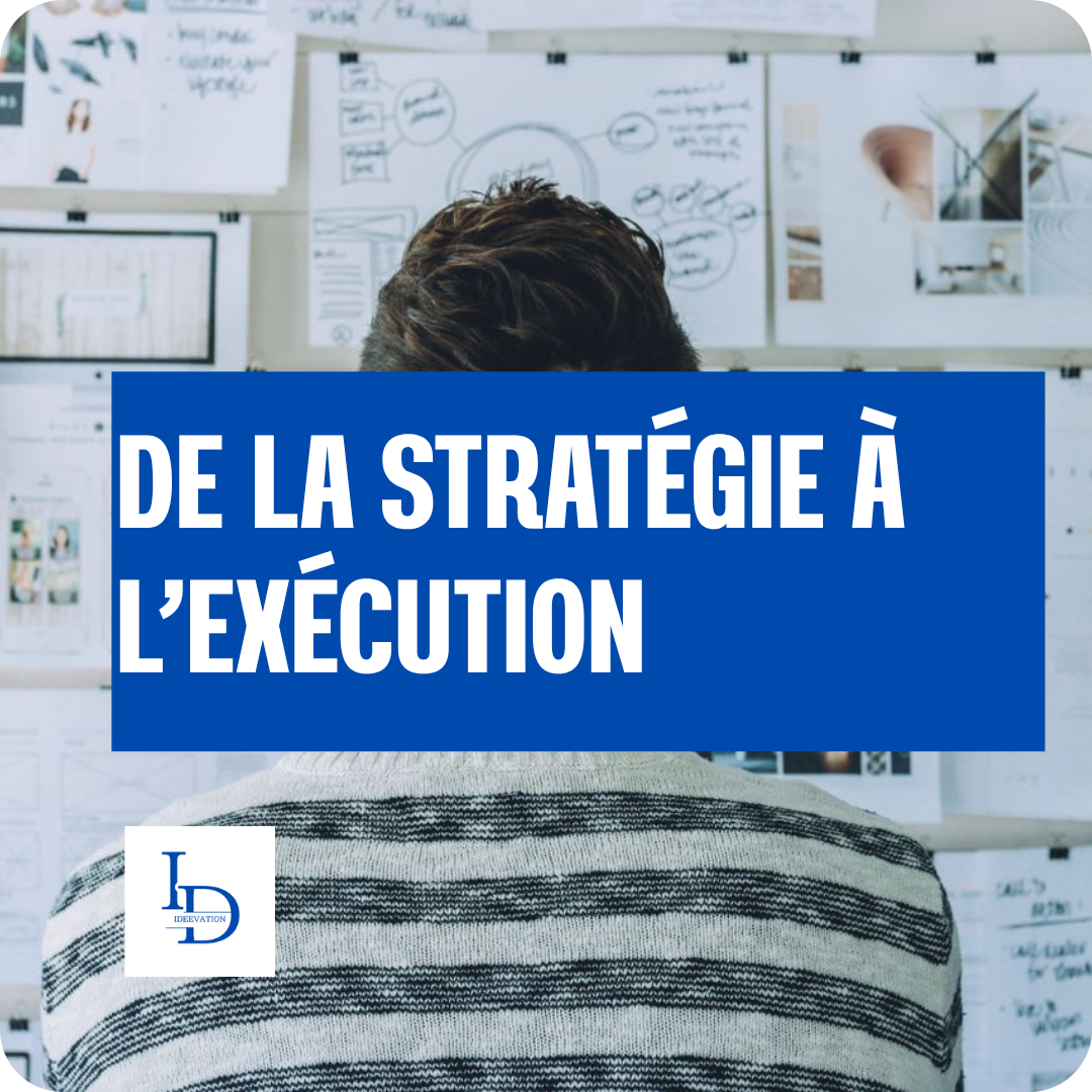 Stratégie d’entreprise : organiser l’exécution pour obtenir des résultats